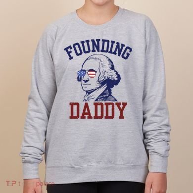 Founding Daddy George Washington Women's Sweatshirt
