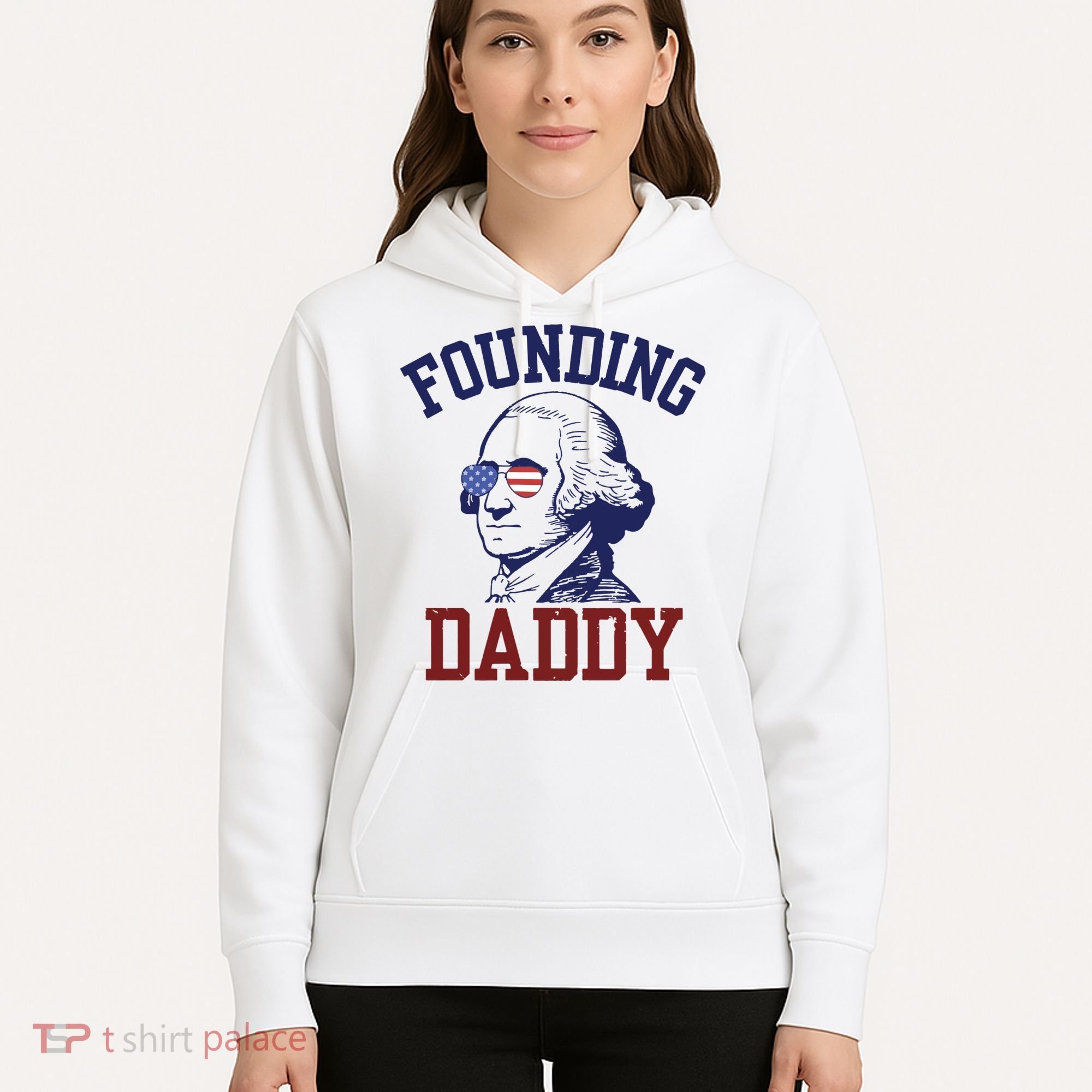 Founding Daddy George Washington Hoodie