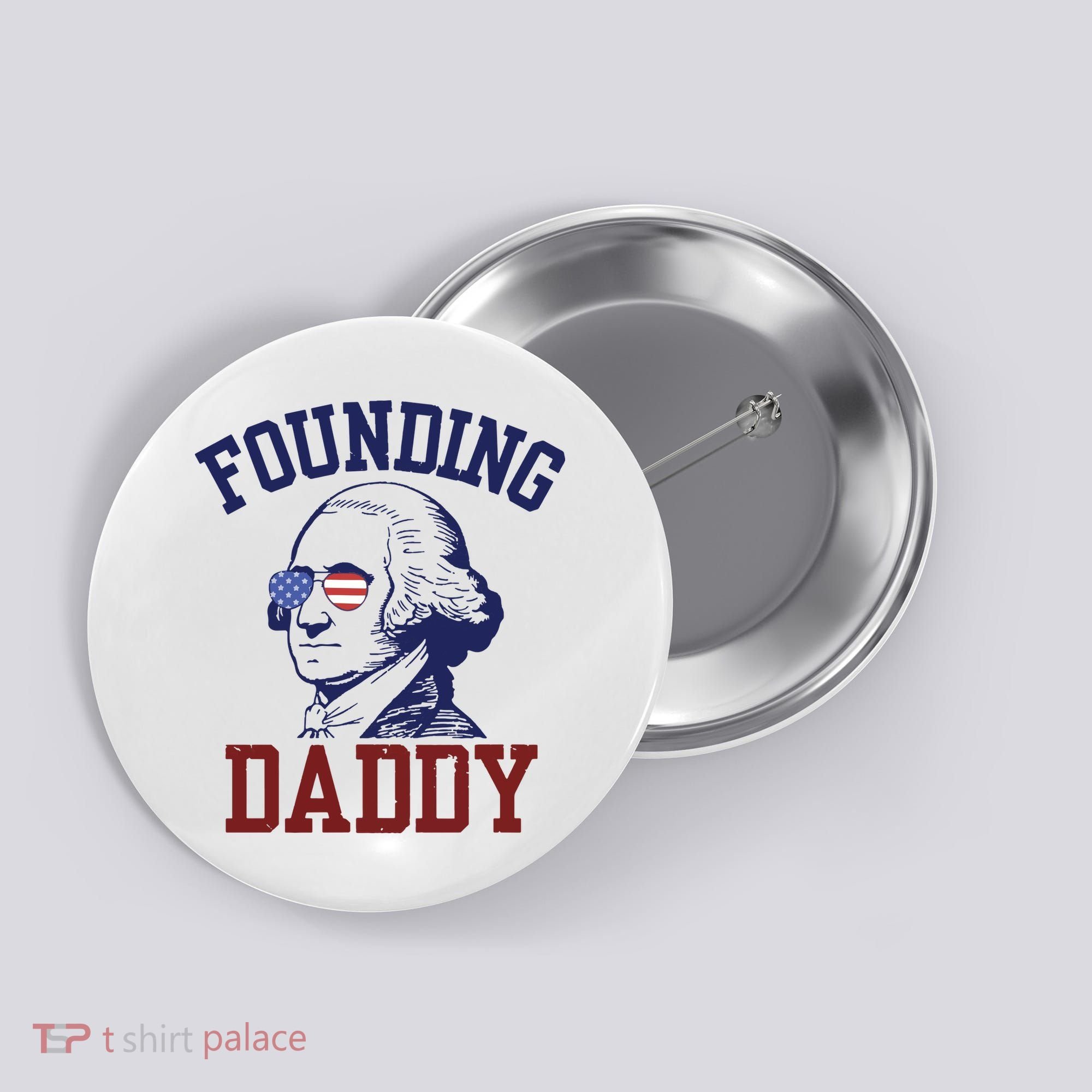 Founding Daddy George Washington Button