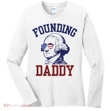 Founding Daddy George Washington Women's Long Sleeve Shirt