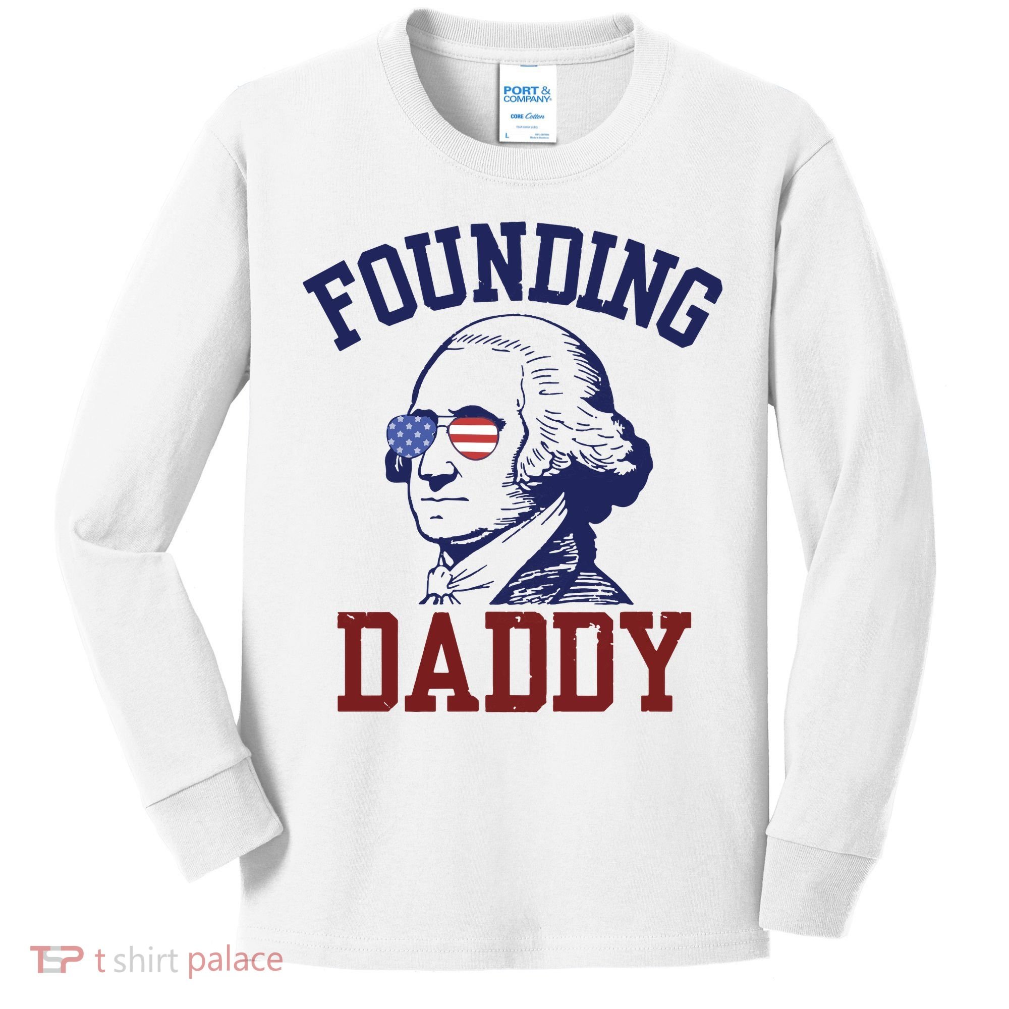 Founding Daddy George Washington Kids Long Sleeve Shirt