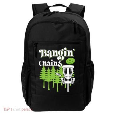 Funny Disc Golf Player Saying I Bangin' Chains Backpack