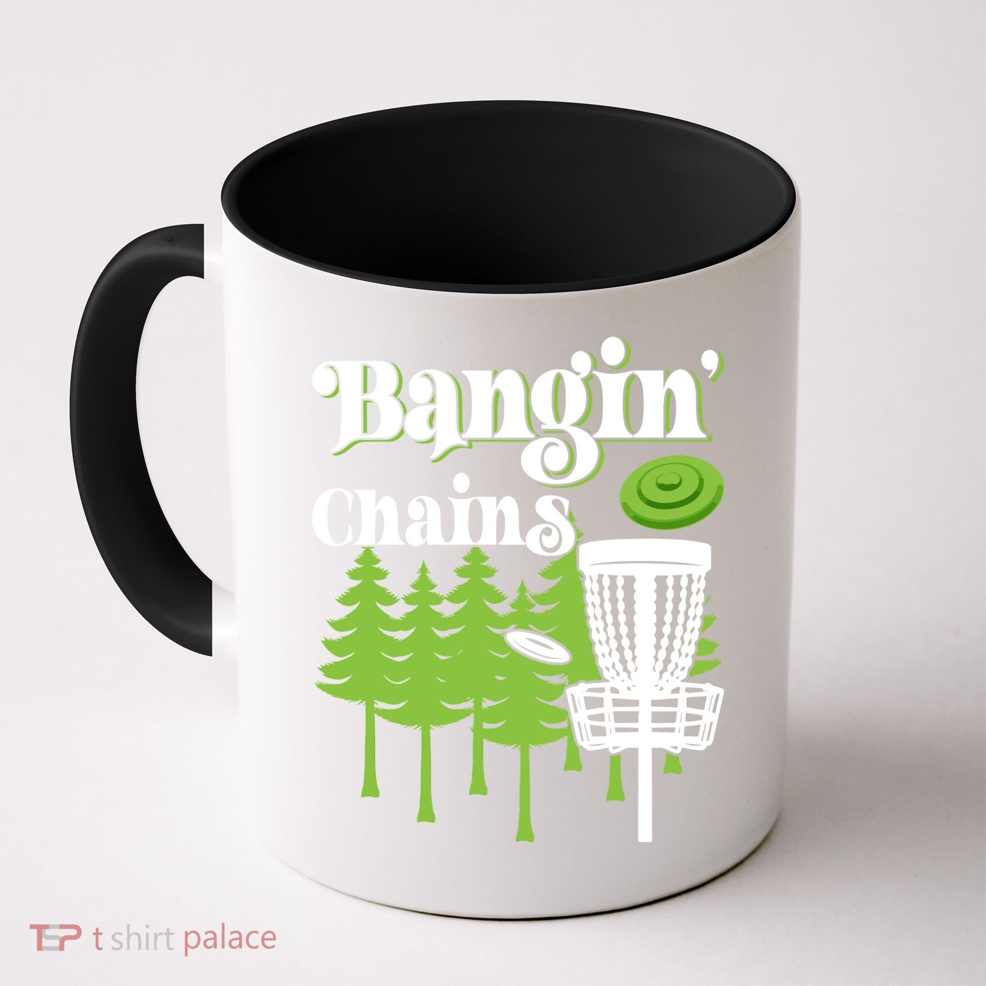 Funny Disc Golf Player Saying I Bangin' Chains Coffee Mug