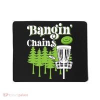 Funny Disc Golf Player Saying I Bangin' Chains Mousepad thumb 0