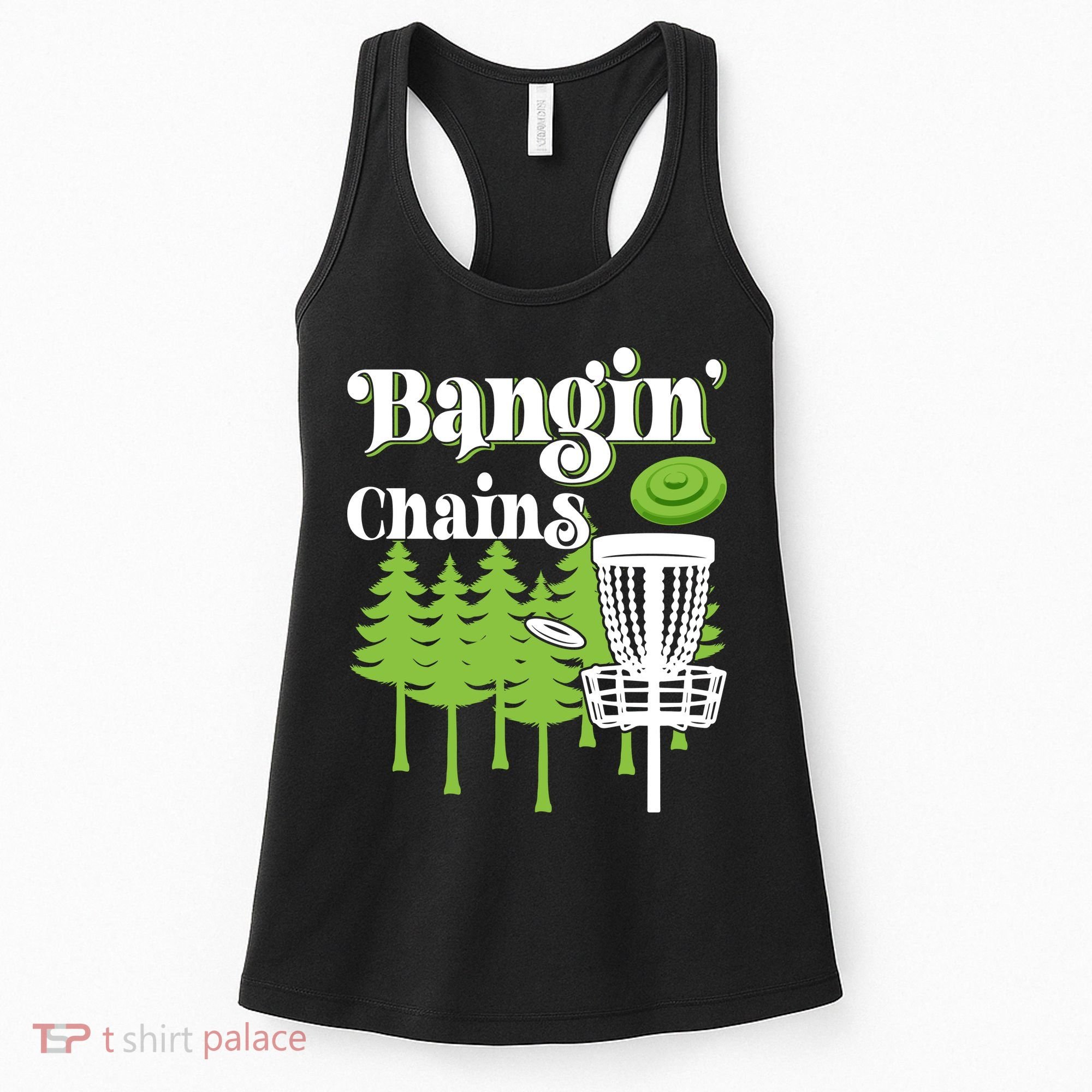 Funny Disc Golf Player Saying I Bangin' Chains Women's Tank Top