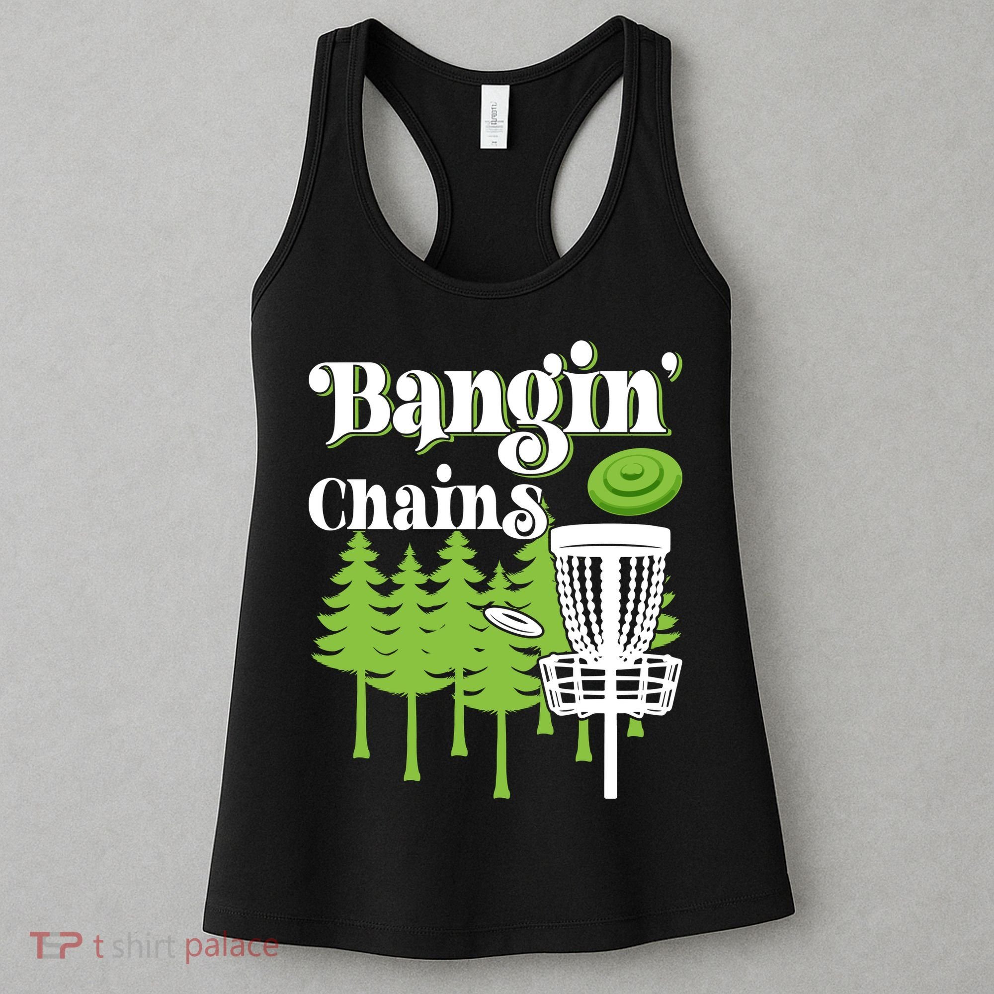 Funny Disc Golf Player Saying I Bangin' Chains Women's Tank Top