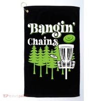 Funny Disc Golf Player Saying I Bangin' Chains Golf Towel thumb 0