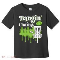 Funny Disc Golf Player Saying I Bangin' Chains Toddler T-Shirt thumb 0