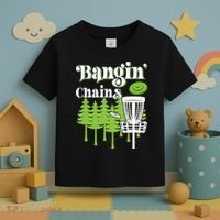 Funny Disc Golf Player Saying I Bangin' Chains Toddler T-Shirt thumb 3