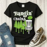 Funny Disc Golf Player Saying I Bangin' Chains Women's T-Shirt thumb 3