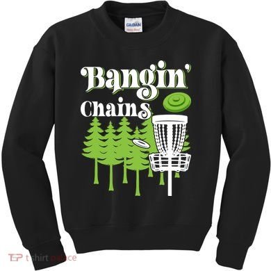 Funny Disc Golf Player Saying I Bangin' Chains Kids Sweatshirt