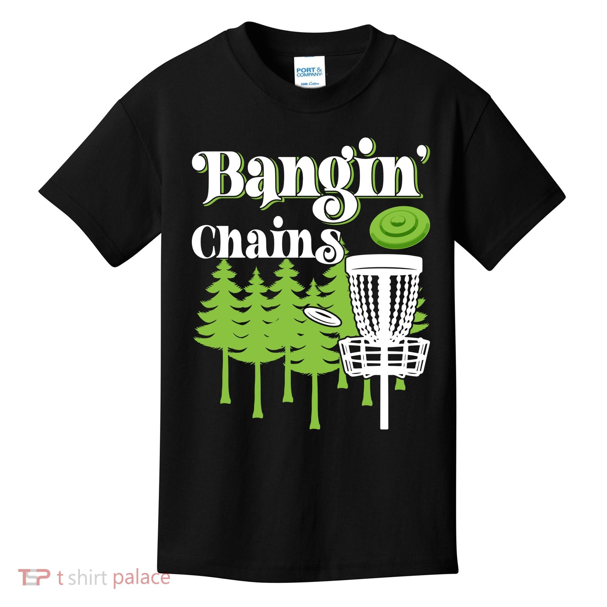 Funny Disc Golf Player Saying I Bangin' Chains Kids T-Shirt