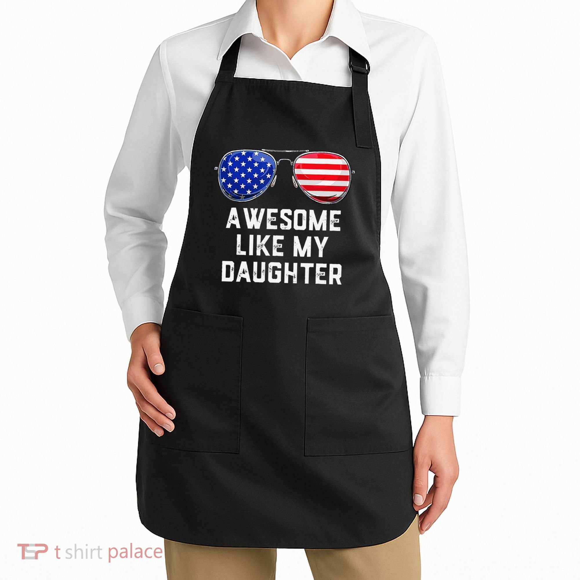 Fathers Day Gift Funny Dads Awesome Like My Daughter Apron