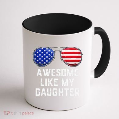 Fathers Day Gift Funny Dads Awesome Like My Daughter Coffee Mug back