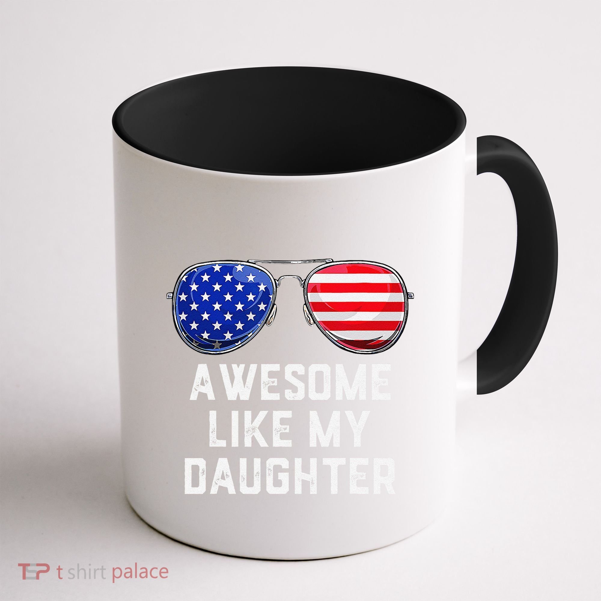 Fathers Day Gift Funny Dads Awesome Like My Daughter Coffee Mug