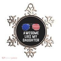 Fathers Day Gift Funny Dads Awesome Like My Daughter Ornament thumb 0