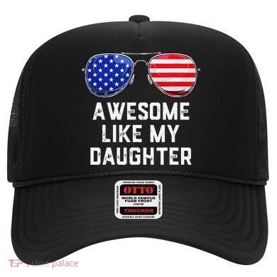 Fathers Day Gift Funny Dads Awesome Like My Daughter Hat