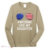 Fathers Day Gift Funny Dads Awesome Like My Daughter Long Sleeve Shirt thumb 0