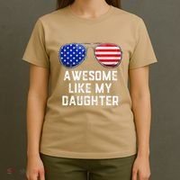 Fathers Day Gift Funny Dads Awesome Like My Daughter T-Shirt thumb 4