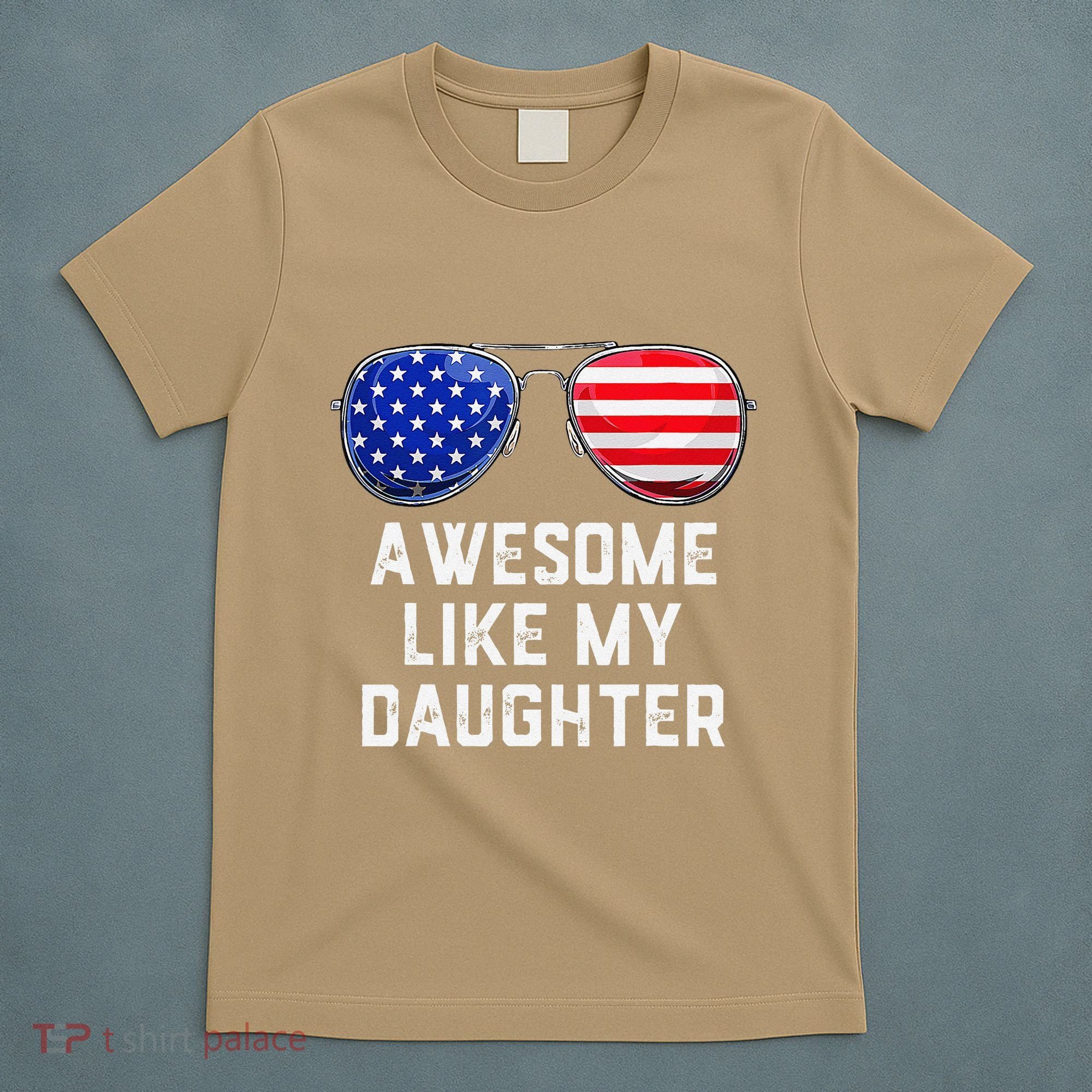 Fathers Day Gift Funny Dads Awesome Like My Daughter T-Shirt