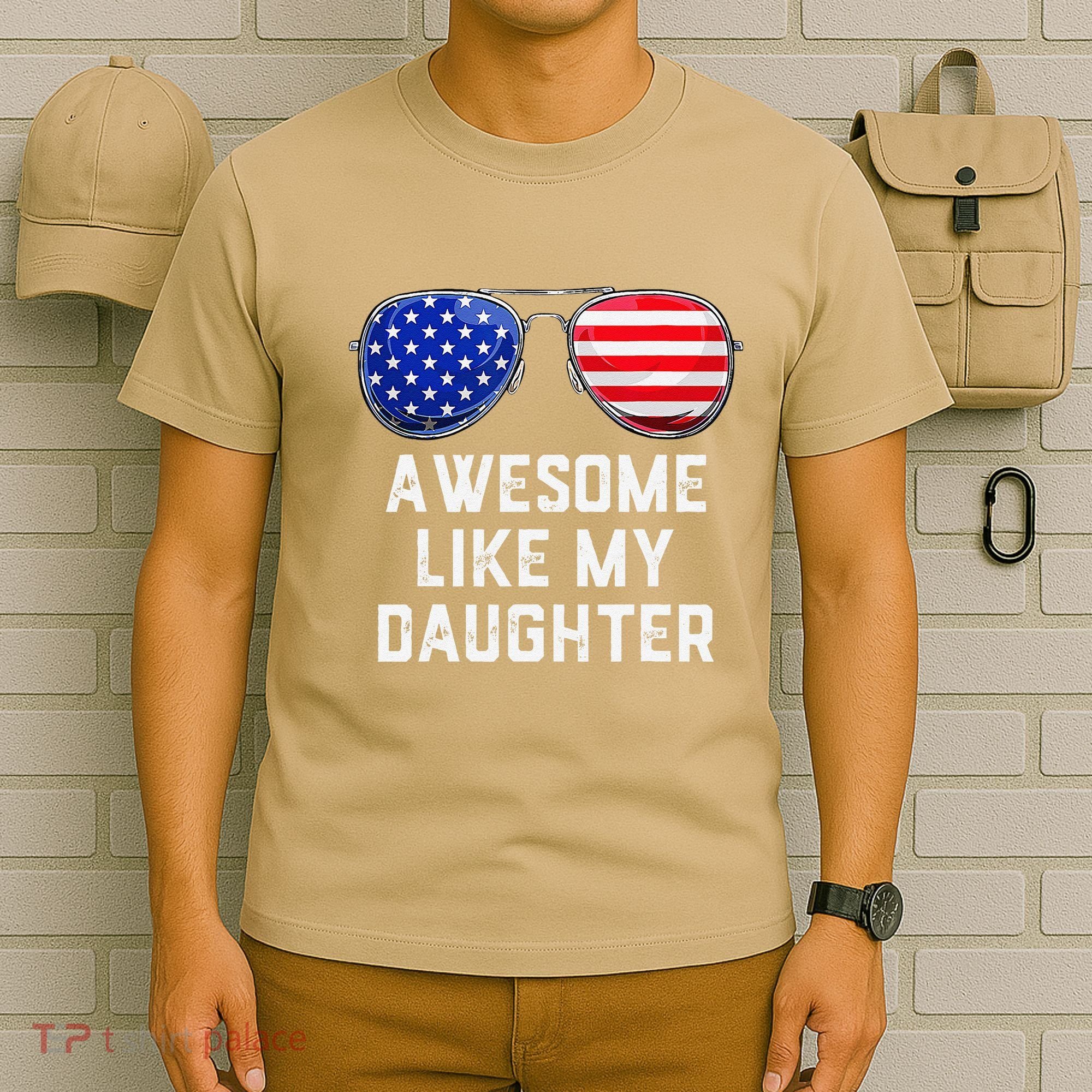 Fathers Day Gift Funny Dads Awesome Like My Daughter T-Shirt
