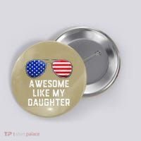 Fathers Day Gift Funny Dads Awesome Like My Daughter Button thumb 0
