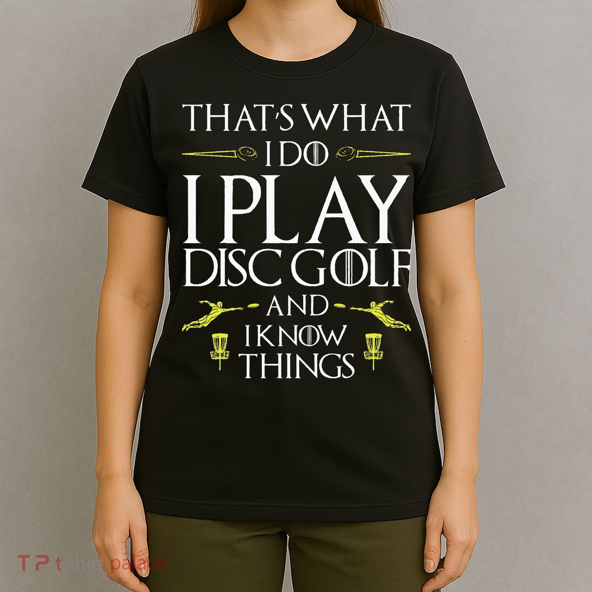 Funny Disc Golf That's What I do I play Disc Golf T-Shirt