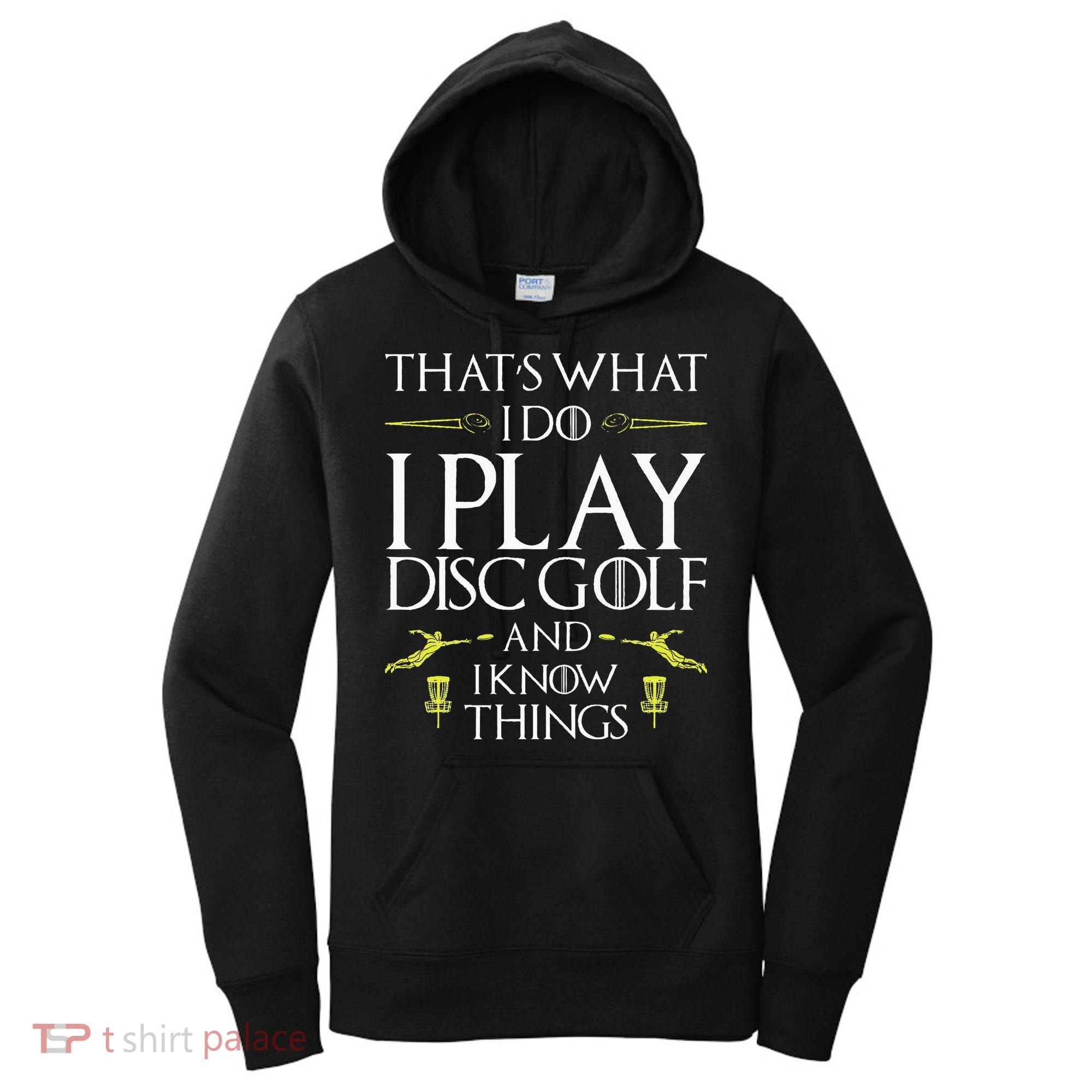 Funny Disc Golf That's What I do I play Disc Golf Women's Hoodie