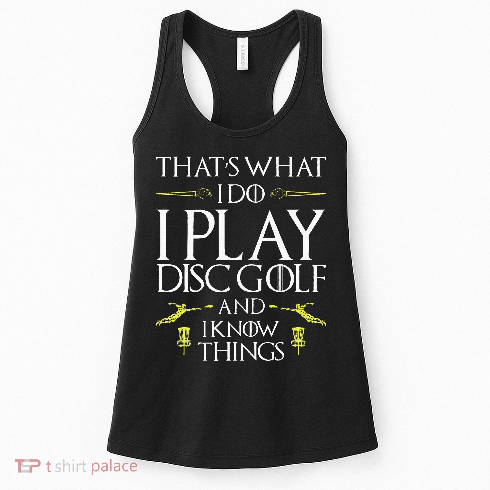 Funny Disc Golf That's What I do I play Disc Golf Women's Tank Top