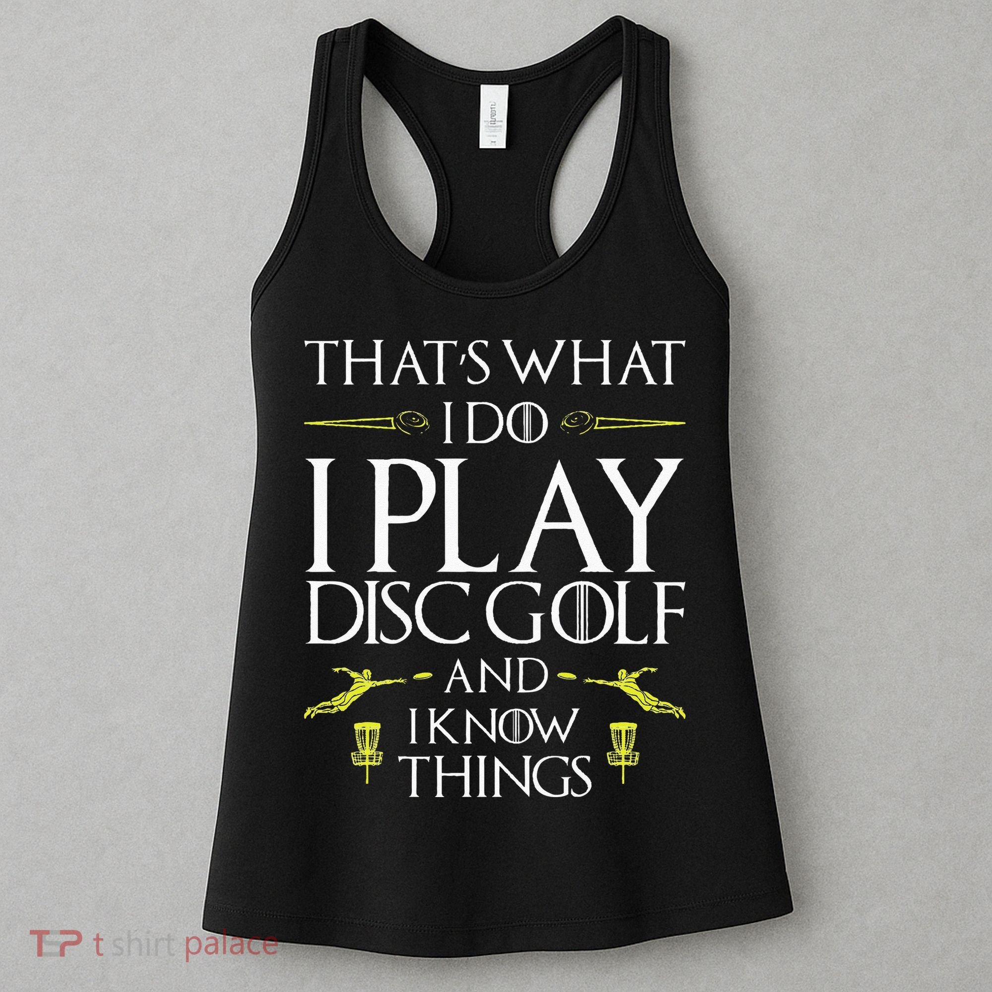 Funny Disc Golf That's What I do I play Disc Golf Women's Tank Top