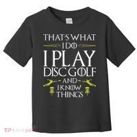 Funny Disc Golf That's What I do I play Disc Golf Toddler T-Shirt thumb 0