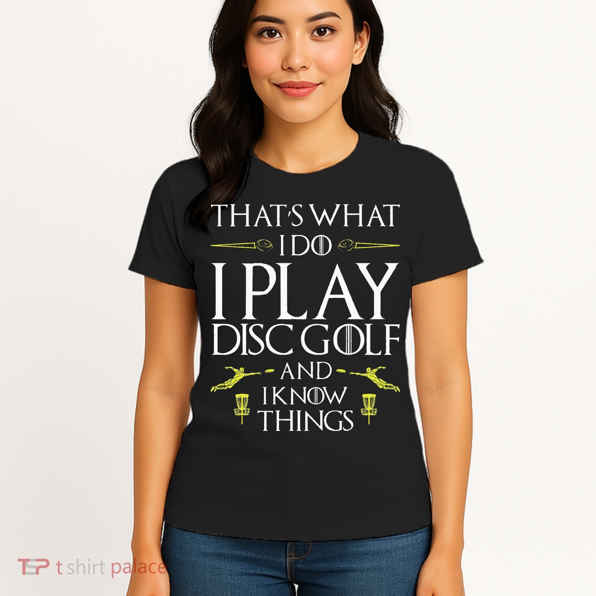 Funny Disc Golf That's What I do I play Disc Golf Women's T-Shirt