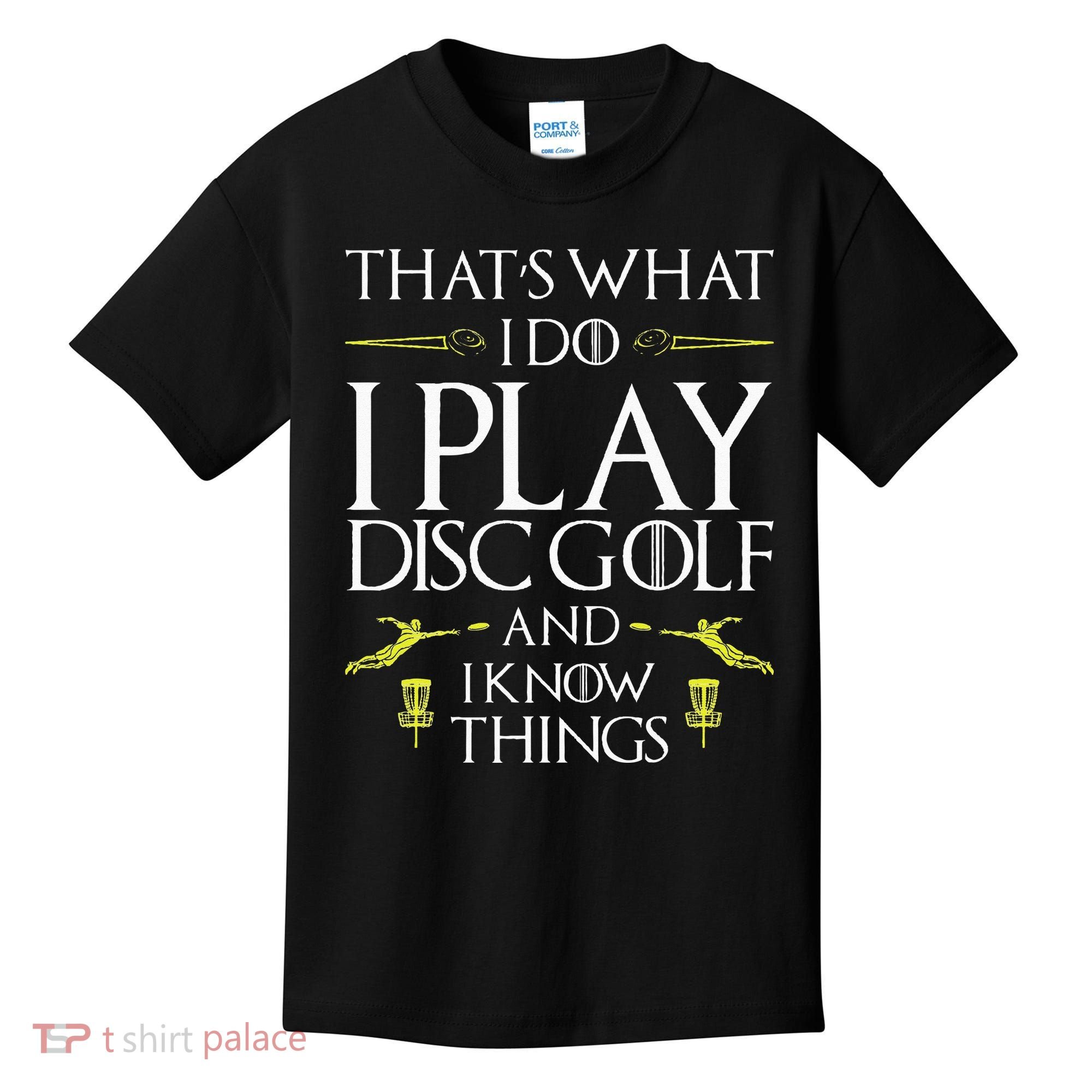 Funny Disc Golf That's What I do I play Disc Golf Kids T-Shirt