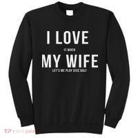 Funny Disc Golf I Love My Wife Sweatshirt thumb 0