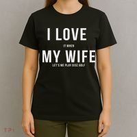 Funny Disc Golf I Love My Wife T-Shirt thumb 4