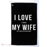 Funny Disc Golf I Love My Wife Golf Towel thumb 0