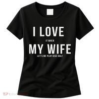 Funny Disc Golf I Love My Wife Women's T-Shirt thumb 0