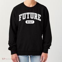 Future Dilf Gift I Love Dilfs Gift Women's Sweatshirt thumb 0