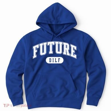 Future Dilf Gift I Love Dilfs Gift Hoodie