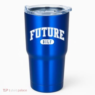 Future Dilf Gift I Love Dilfs Gift Tumbler