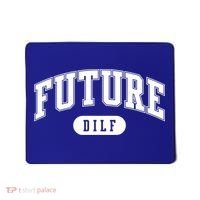 Future Dilf Gift I Love Dilfs Gift Mousepad thumb 0