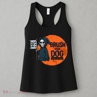 Funny Dog Groomer Brush Your Dog Grooming Reaper Halloween Women's Tank Top thumb 3
