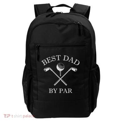 FatherS Day Golf Best Dad By Par LetS Par Par Gift Backpack
