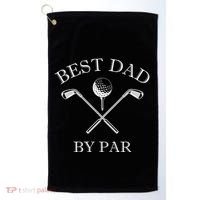FatherS Day Golf Best Dad By Par LetS Par Par Gift Golf Towel thumb 0