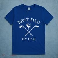 FatherS Day Golf Best Dad By Par LetS Par Par Gift T-Shirt thumb 5