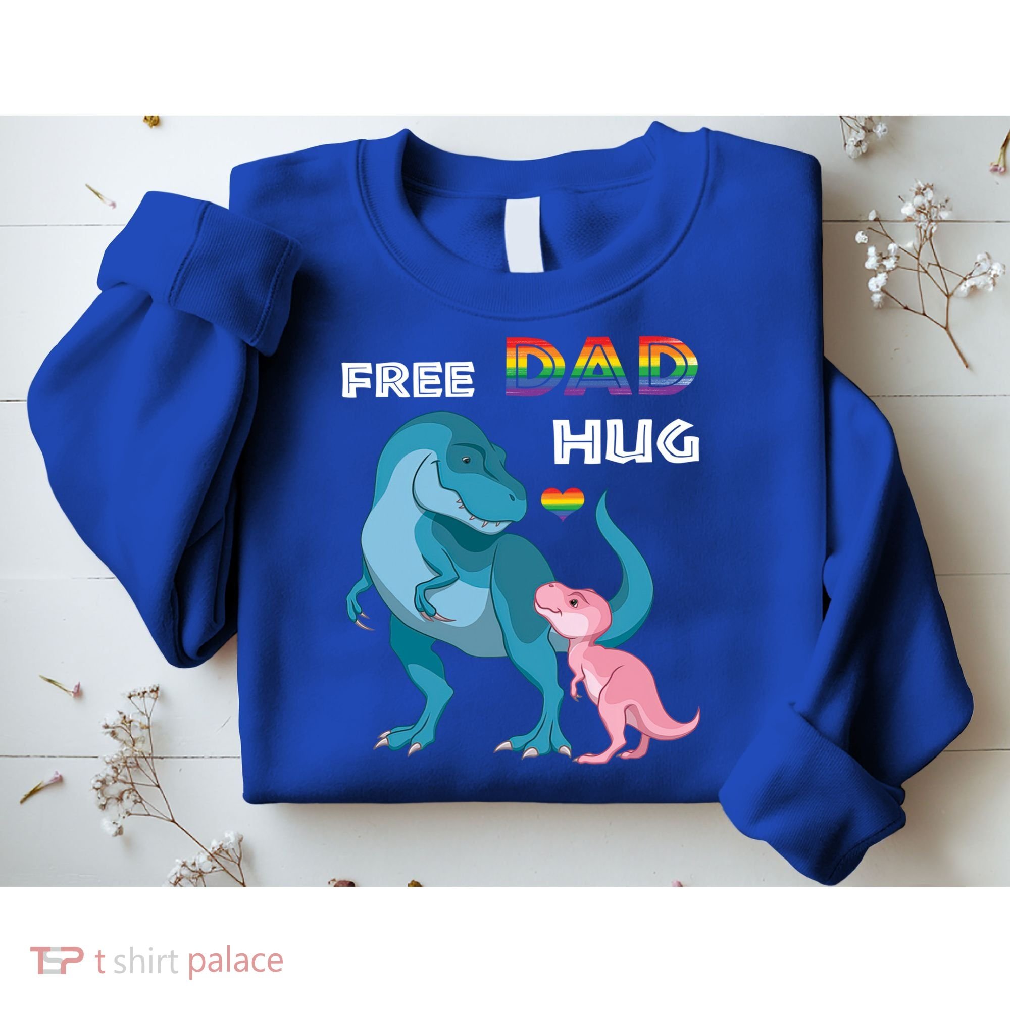 Free Dad Hugs Dinosaur Rainbow Lgbt Pride Month Fathers Day Gift Sweatshirt