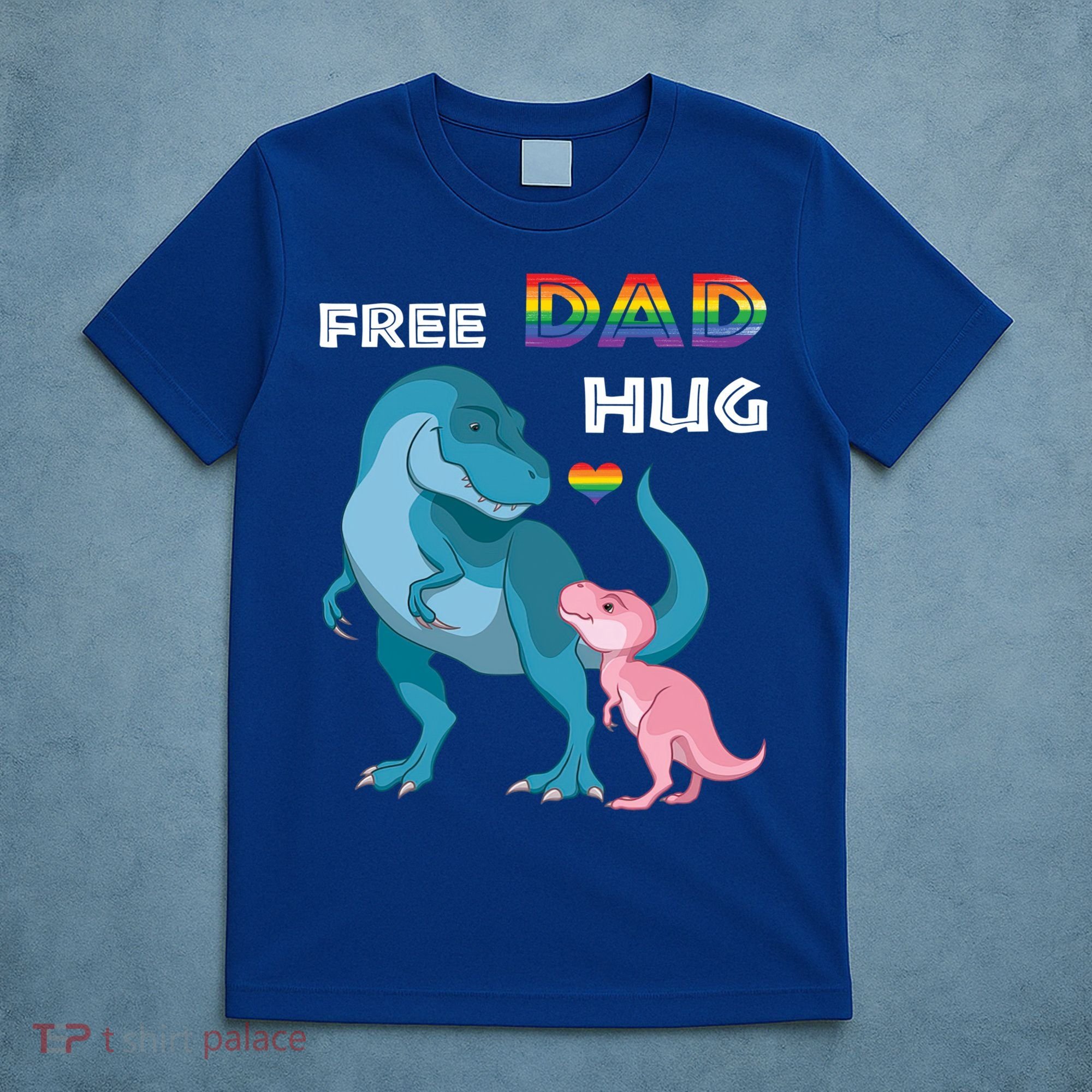 Free Dad Hugs Dinosaur Rainbow Lgbt Pride Month Fathers Day Gift T-Shirt