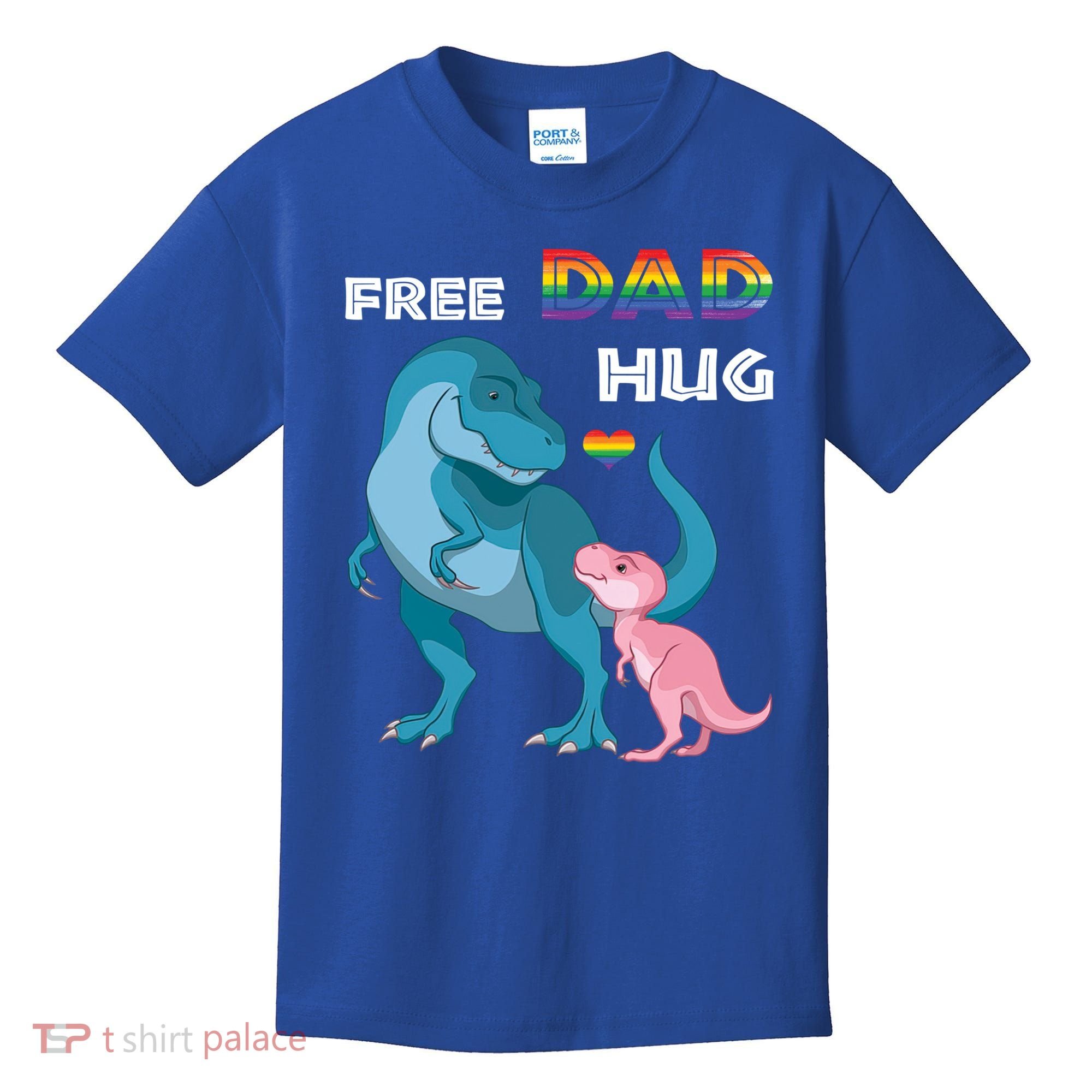 Free Dad Hugs Dinosaur Rainbow Lgbt Pride Month Fathers Day Gift Kids T-Shirt