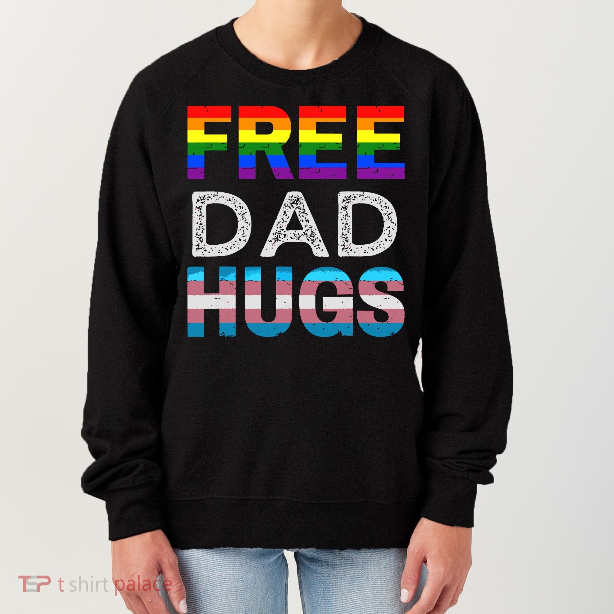 Free Dad Hugs Pride Month Proud Ally Women's Sweatshirt