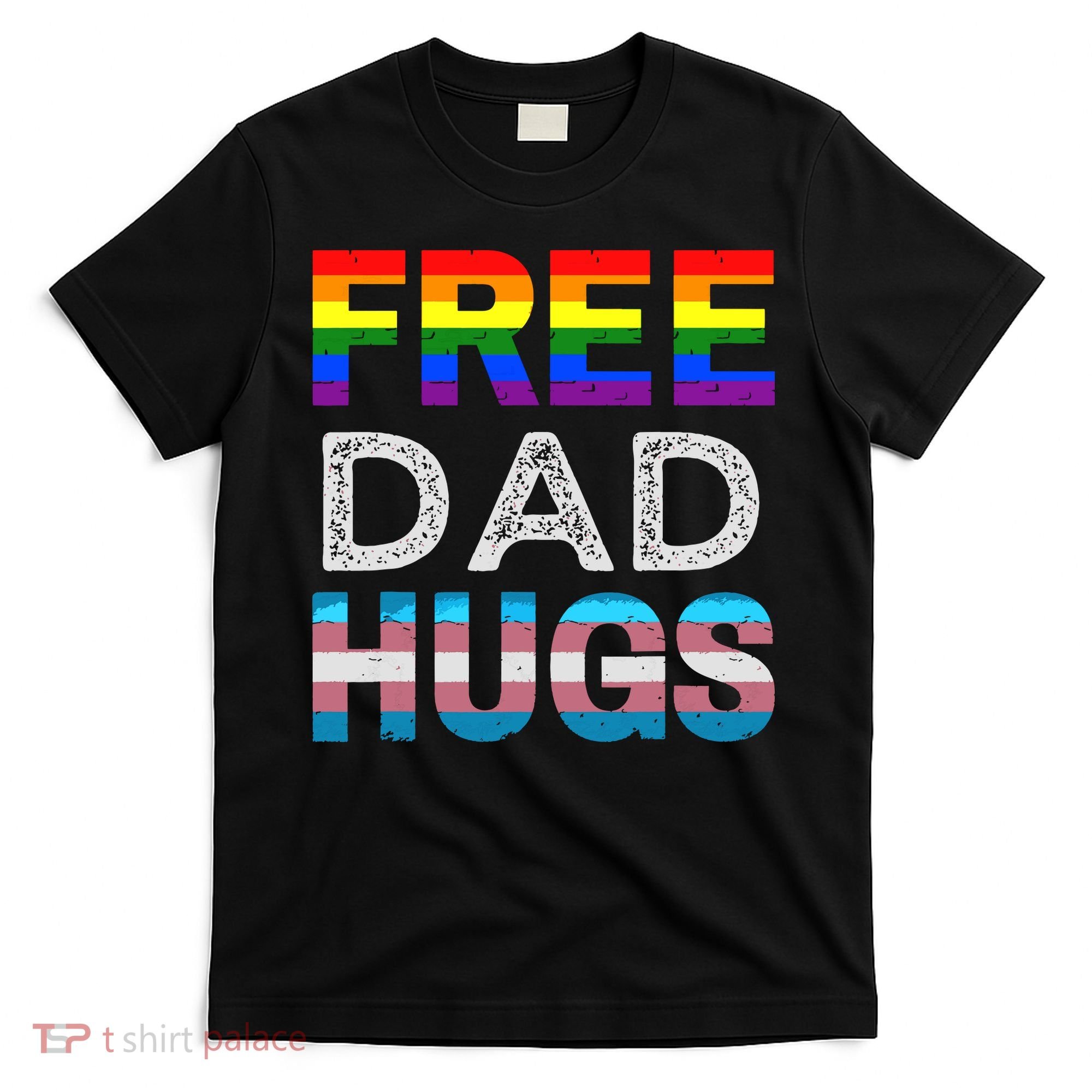 Free Dad Hugs Pride Month Proud Ally T-Shirt